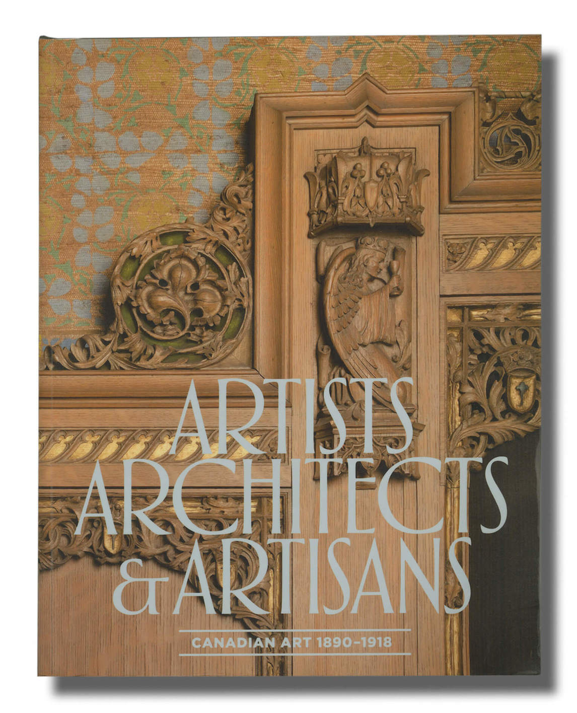 Exhibition catalogue for Artists, Architects and Artisans: Canadian Art 1890–1918, 2013, National Gallery of Canada, Ottawa