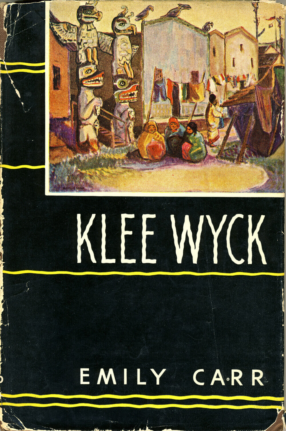 Art Canada Institute, Emily Carr, First edition of Carr’s autobiographical work Klee Wyck, 1941