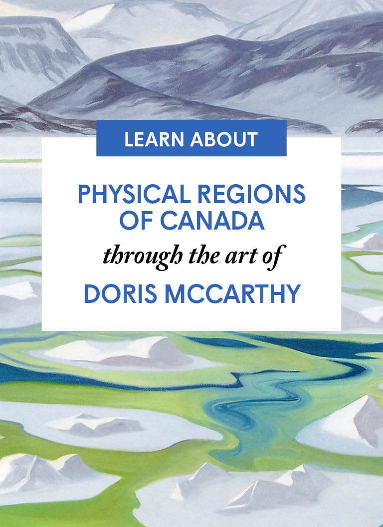 Physical Regions of Canada through the art of Doris McCarthy